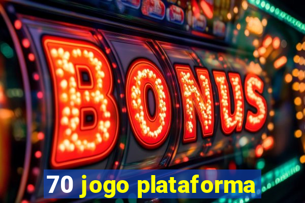 70 jogo plataforma